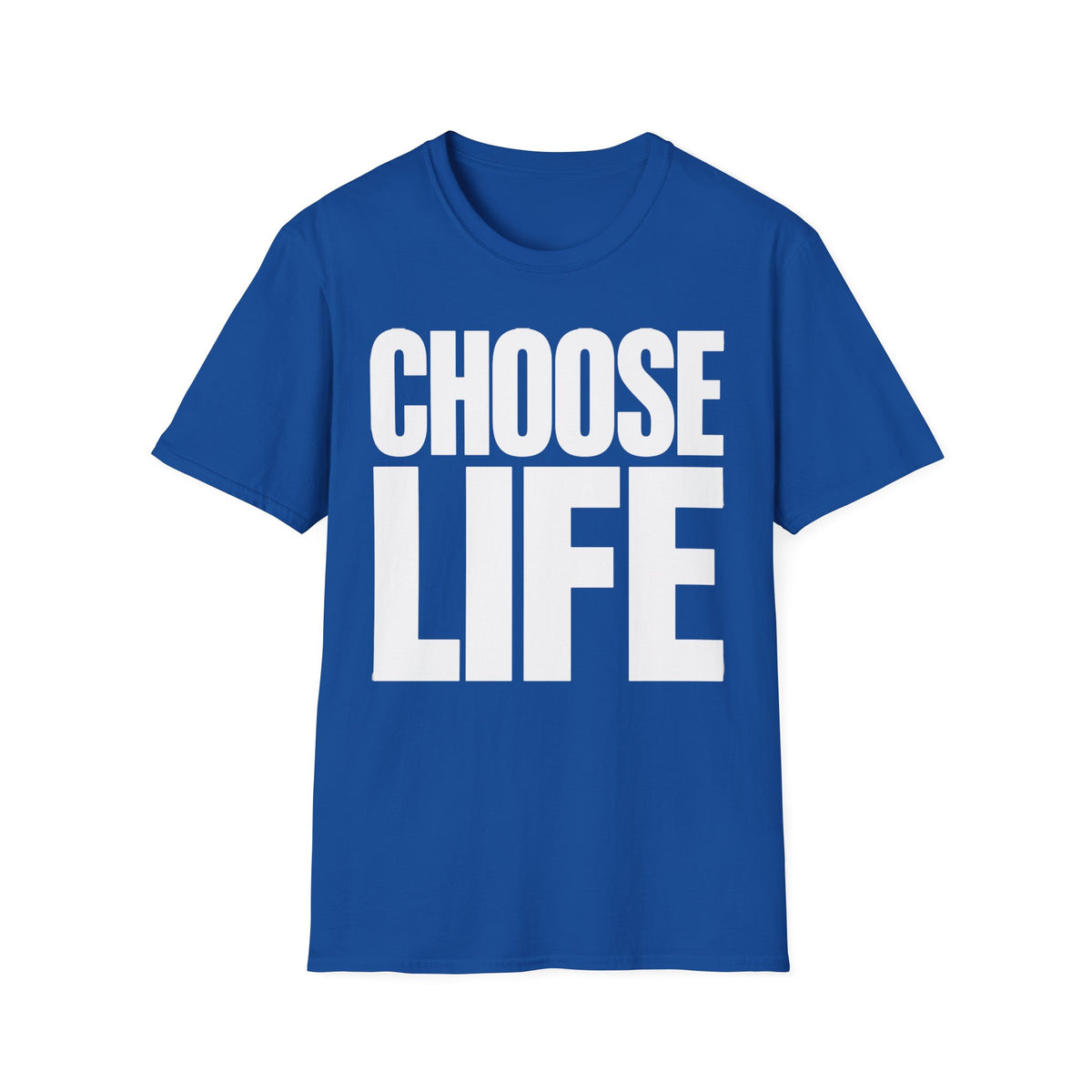 Choose Life - T-Shirt