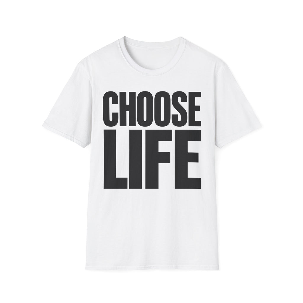 Choose Life - T-Shirt