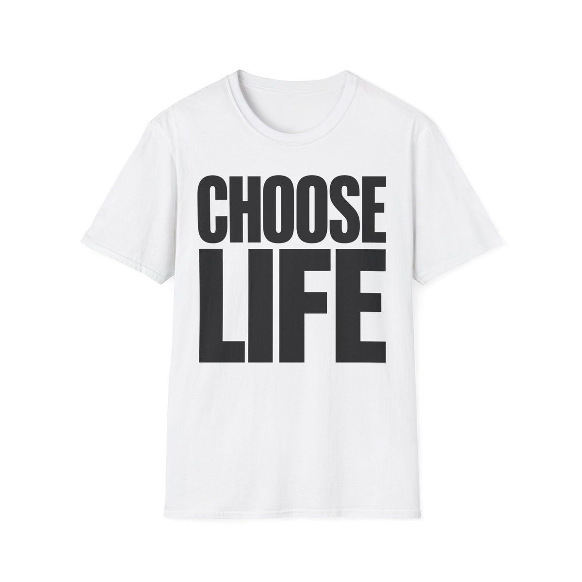 Choose Life - T-Shirt
